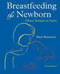 Breastfeeding the Newborn: Clinical Strategies for Nurses, Second Edition - Paperback
