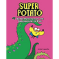 Super Potato and the Greenhouse of Evil: Book 7 - Library Binding