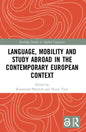 Language, Mobility and Study Abroad in the Contemporary European Context - Paperback