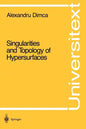 Singularities and Topology of Hypersurfaces - Paperback