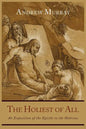 The Holiest of All: An Exposition of the Epistle to the Hebrews - Paperback