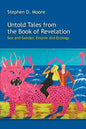 Untold Tales from the Book of Revelation: Sex and Gender, Empire and Ecology - Paperback