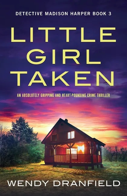 Little Girl Taken: An absolutely gripping and heart-pounding crime thriller - Paperback