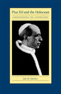 Pius XII and the Holocaust: Understanding the Controversy - Paperback