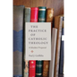 The Practice of Catholic Theology - Paperback