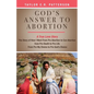 God's Answer to Abortion: A True Love Story - Paperback