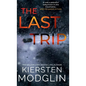 The Last Trip - Hardcover