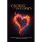 Finding Your God-Mate! - Paperback