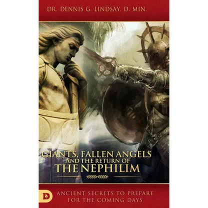 Giants, Fallen Angels and the Return of the Nephilim: Ancient Secrets to Prepare for the Coming Days - Hardcover