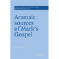 Aramaic Sources of Mark's Gospel - Paperback