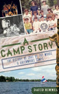 A Camp Story: The History of Lake of the Woods & Greenwoods Camps - Hardcover