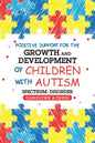 Positive Support for the Growth and Development of Children with Autism Spectrum Disorder - Paperback