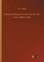 Vermont Riflemen in the War for the Union 1861 to 1865 - Paperback
