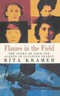 Flames in the Field: The Story of Four SOE Agents in Occupied France - Paperback