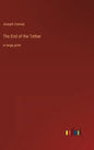 The End of the Tether: in large print - Hardcover
