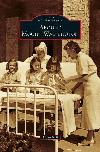 Around Mount Washington - Hardcover