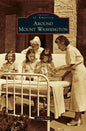 Around Mount Washington - Hardcover