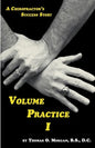 Volume Practice I - A Chiropractor's Success Story - Paperback