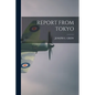 Report from Tokyo - Paperback