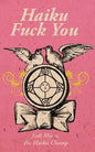 Haiku Fuck You - Paperback