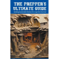 The Prepper's Ultimate Guide: Building Sustainable Shelters for Long-Term Survival - Paperback