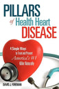 Pillars of Health Heart Disease - Paperback