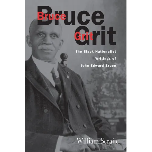 Bruce Grit: The Black Nationalist Writings Of - Paperback
