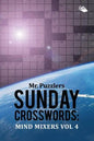 Mr. Puzzlers Sunday Crosswords: Mind Mixers Vol 4 - Paperback