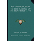 An Introduction To The Reading Of The Holy Bible (1775) - Paperback