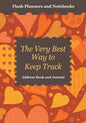 The Very Best Way to Keep Track: Address Book and Journal - Paperback