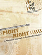 Fight Right: A Christian Approach to Conflict - Paperback