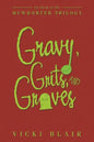 Gravy, Grits, and Graves: 1St Book of the Mcwhorter Trilogy - Paperback