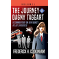 The Journey of Dagny Taggart: A Commentary on Ayn Rand's Atlas Shrugged: Volume 1 - Hardcover