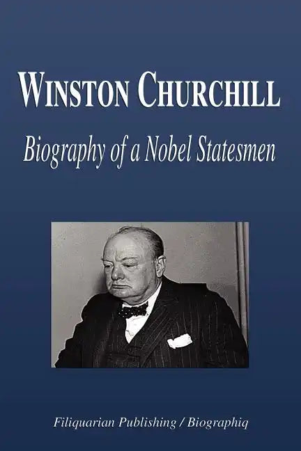 Winston Churchill - Biography of a Nobel Statesmen - Paperback
