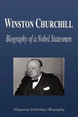 Winston Churchill - Biography of a Nobel Statesmen - Paperback