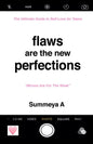 Flaws Are The New Perfections: The Ultimate Guide to Self Love for Teens - Paperback