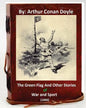 The Green Flag and Other Stories of War and Sport. ( 1900 )By Arthur Conan Doyle - Paperback