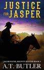 Justice for Jasper: A Western Novella - Paperback
