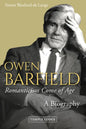 Owen Barfield, Romanticism Come of Age: A Biography - Paperback