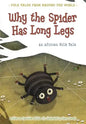 Why the Spider Has Long Legs: An African Folk Tale - Paperback