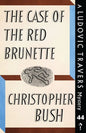 The Case of the Red Brunette: A Ludovic Travers Mystery - Paperback