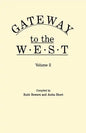 Gateway to the West. in Two Volumes. Volume 2 - Paperback