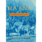 Hā'ena: Through the Eyes of the Ancestors - Paperback