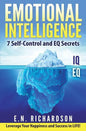 Emotional Intelligence: 7effective Skills to Control Your Emotions - Paperback