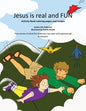 Jesus is real and FUN - Paperback