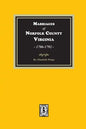 Marriages of Norfolk County, Virginia, 1706-1792 - Paperback