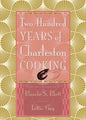 Two Hundred Years of Charleston Cooking - Hardcover
