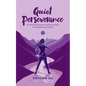 Quiet Perseverance - Paperback