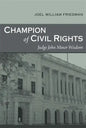 Champion of Civil Rights: Judge John Minor Wisdom - Paperback