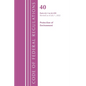 Code of Federal Regulations, Title 40 Protection of the Environment 63.1-63.599, Revised as of July 1, 2022 - Paperback